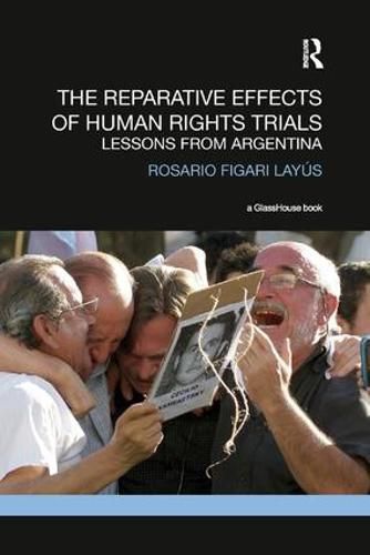 Cover image for The Reparative Effects of Human Rights Trials: Lessons From Argentina