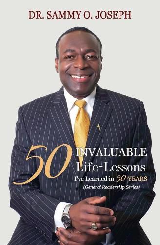 Cover image for 50 INVALUABLE LIFE-LESSONS I've Learned in 50 Years