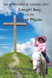 Cover image for Cowgirl Amy and the Easter Mission