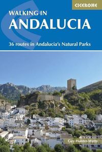 Cover image for Walking in Andalucia: 36 routes in Andalucia's Natural Parks