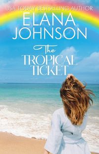 Cover image for The Tropical Ticket