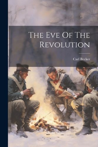 Cover image for The Eve Of The Revolution