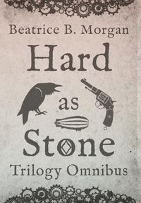 Cover image for Hard as Stone Trilogy Omnibus