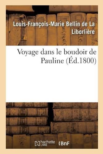 Cover image for Voyage Dans Le Boudoir de Pauline