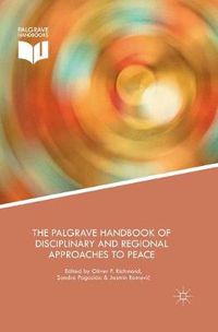 Cover image for The Palgrave Handbook of Disciplinary and Regional Approaches to Peace