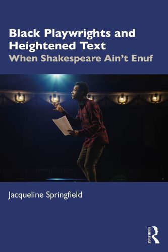 Cover image for Black Playwrights and Heightened Text