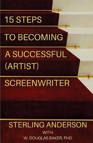 Cover image for 15 Steps To Becoming A Successful (Artist) Screenwriter