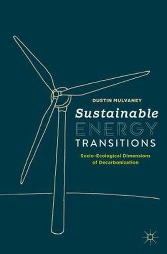 Cover image for Sustainable Energy Transitions: Socio-Ecological Dimensions of Decarbonization