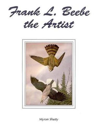 Cover image for Frank L Beebe the Artist