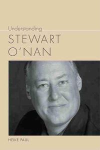 Cover image for Understanding Stewart O'Nan