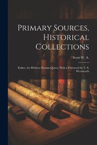 Cover image for Primary Sources, Historical Collections