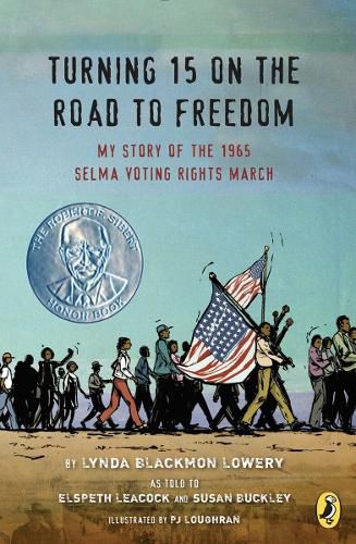 Cover image for Turning 15 on the Road to Freedom: My Story of the 1965 Selma Voting Rights March