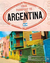 Cover image for Your Passport to Argentina