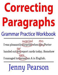 Cover image for Correcting Paragraphs Grammar Practice Workbook