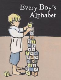 Cover image for Every Boy's Alphabet