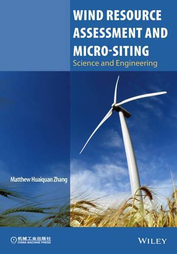 Cover image for Wind Resource Assessment and Micro-siting: Science and Engineering