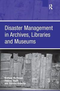 Cover image for Disaster Management in Archives, Libraries and Museums