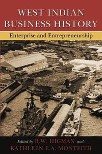 Cover image for West Indian Business History: Enterprise and Entrepreneurship