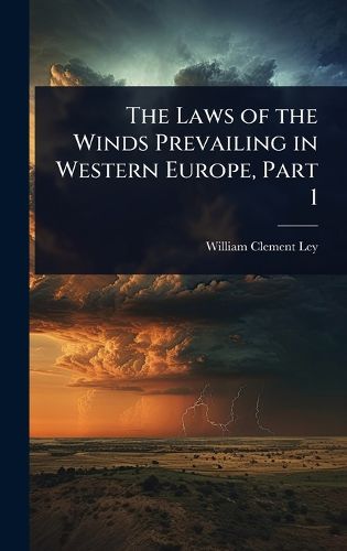 Cover image for The Laws of the Winds Prevailing in Western Europe, Part 1