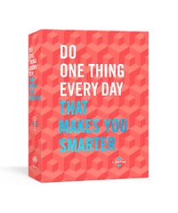 Cover image for Do One Thing Every Day That Makes You Smarter