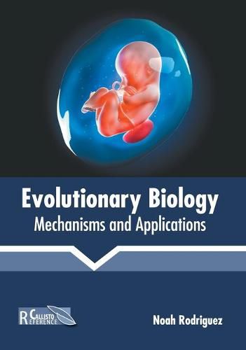 Cover image for Evolutionary Biology: Mechanisms and Applications