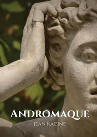 Cover image for Andromaque: tragedie de Jean Racine (1667)