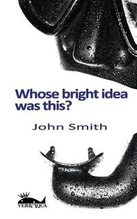 Cover image for Whose Bright Idea Was This