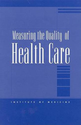 Measuring the Quality of Health Care