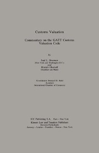 Cover image for Customs Valuation:A Commentary on the GATT Customs Valuation Code