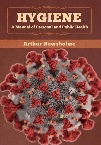 Cover image for Hygiene: A Manual of Personal and Public Health