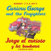 Cover image for Curious George Jorge el Curioso y Los Bomberos Spanish/English (firefighters)