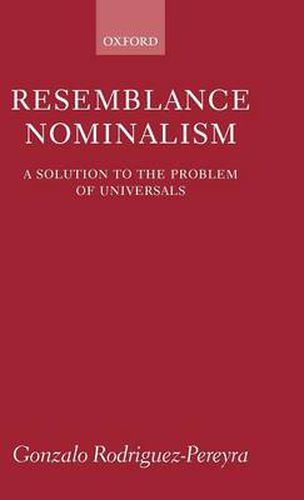 Cover image for Resemblance Nominalism: A Solution to the Problem of Universals