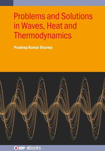 Cover image for Problems and Solutions in Waves, Heat and Thermodynamics