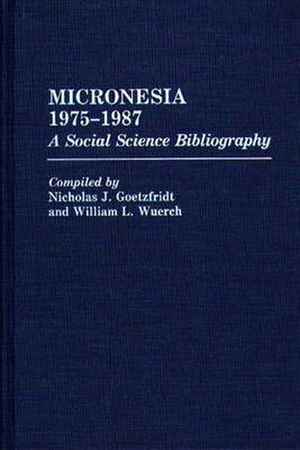 Cover image for Micronesia 1975-1987: A Social Science Bibliography