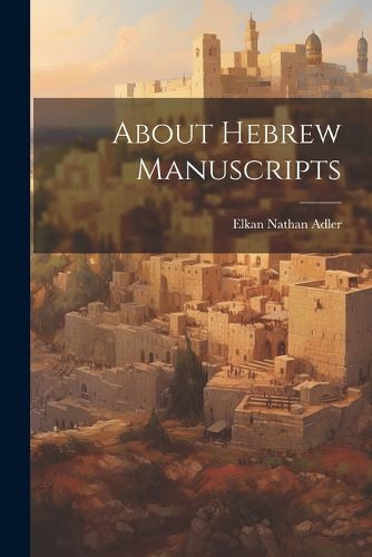 Cover image for About Hebrew Manuscripts