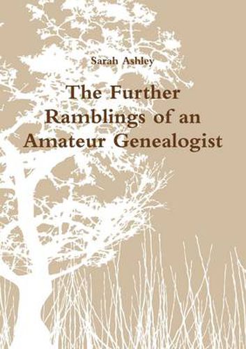 Cover image for The Further Ramblings of an Amateur Genealogist