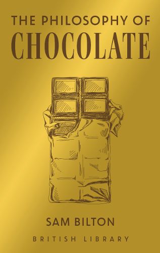 The Philosophy of Chocolate