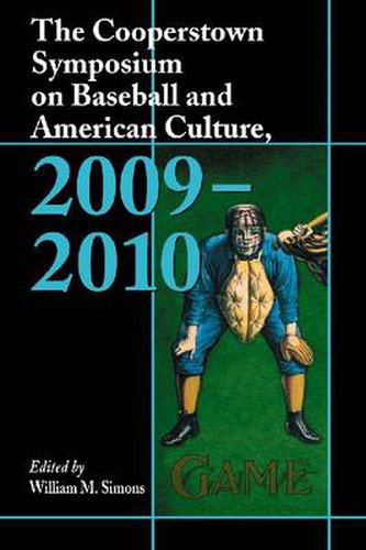 Cover image for The Cooperstown Symposium on Baseball and American Culture, 2009-2010