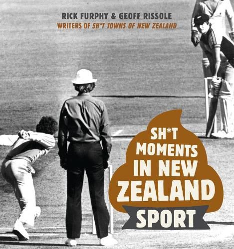 Cover image for Sh*t Moments in New Zealand Sport