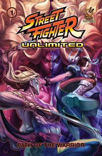 Cover image for Street Fighter Unlimited Vol.1: Path of the Warrior