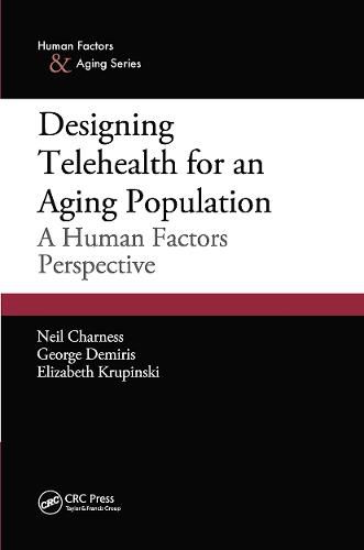 Cover image for Designing Telehealth for an Aging Population: A Human Factors Perspective