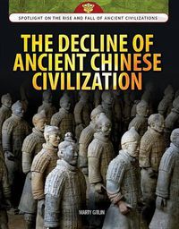 Cover image for The Decline of Ancient Chinese Civilization