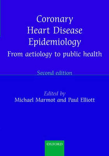 Cover image for Coronary Heart Disease Epidemiology: From Aetiology to Public Health