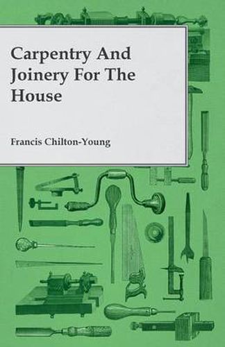 Cover image for Carpentry And Joinery For The House
