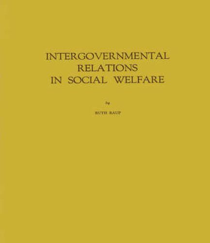 Cover image for Intergovernmental Relations in Social Welfare.