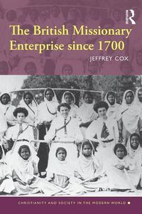 Cover image for The British Missionary Enterprise since 1700