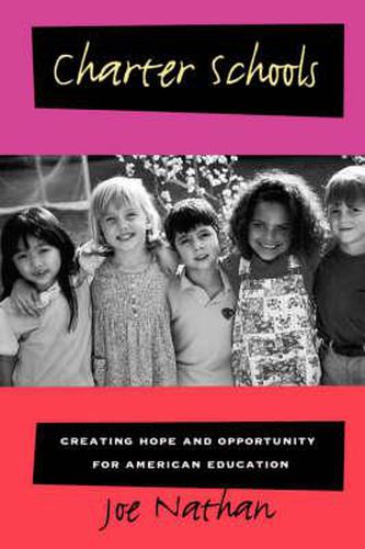 Cover image for Charter Schools: Creating Hope and Opportunity for American Education