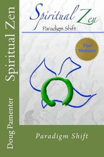 Cover image for Spiritual Zen: Paradigm Shift