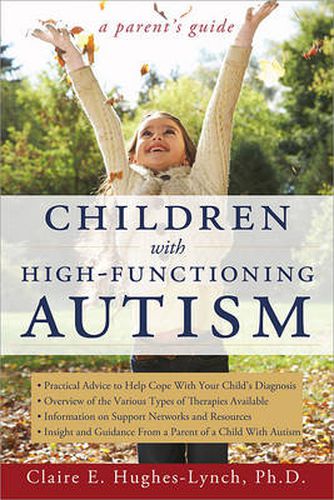 Cover image for Children with High-Functioning Autism: A parent's guide