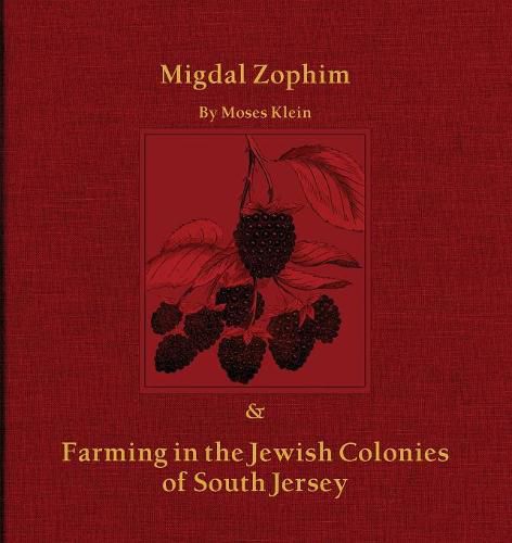 Cover image for Migdal Zophim: & Farming in the Jewish Colonies of South Jersey